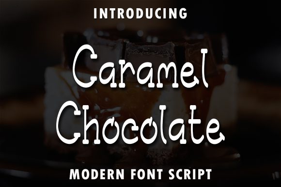 Caramel Chocolate: A Typeface Sweet Enough for Any Design