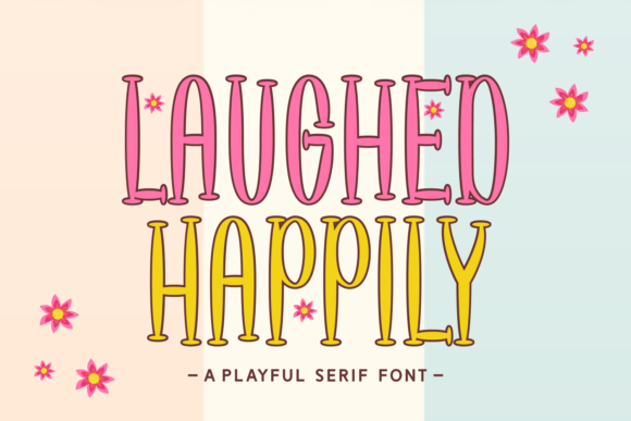 The Typeface That Feels Like a Celebration: Meet Laughed Happily
